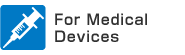 For Medical Devices
